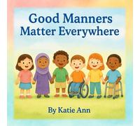Good Manners Matter Everywhere