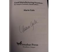 Good Manufacturing Practices for Soap and Cosmetic Handcrafters