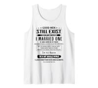 Good Men Still Exist I Married One He Was Born In October Tank Top