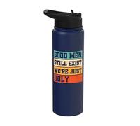 Good Men Still Exist We're Just Ugly Stainless Steel Insulated Water Bottle