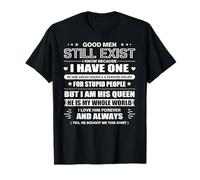 Good Men Still Exist Yes He Bought Me This Funny Wife Quotes T-Shirt