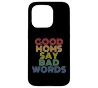 Good Moms Say Bad Words Funny Retro Rainbow Style Case for iPhone 15 Pro
