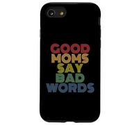 Good Moms Say Bad Words Funny Retro Rainbow Style Case for iPhone SE (2020) / 7 / 8