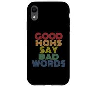 Good Moms Say Bad Words Funny Retro Rainbow Style Case for iPhone XR