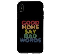 Good Moms Say Bad Words Funny Retro Rainbow Style Case for iPhone XS Max