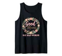 Good Moms Say Bad Words Tank Top