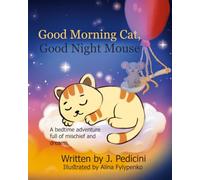 Good Morning Cat, Good Night Mouse: The Balloon Bandit