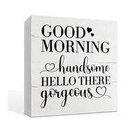 Good Morning Gorgeous Hello There Handsome Sign - Farmhouse Style Bathroom Wooden Box Sign for Tabletop, Shelf, or Desk Decor