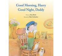 Good Morning, Harry - Good Night, Daddy