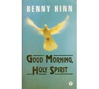 Good Morning, Holy Spirit by Benny Hinn (1991-01-06)