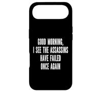 Good Morning I See The Assasins Have Failed Once Again Funny Case for iPhone Air