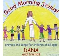 Good Morning Jesus
