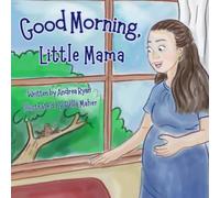 Good Morning, Little Mama