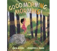 Good Morning, Morning!