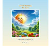 Good Morning, Mr. Sun!: Neckles and the Sun's Morning Light