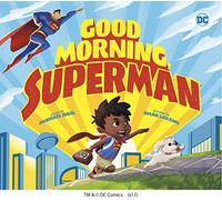 Good Morning, Superman: 84 (DC Super Heroes)