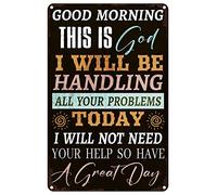 Good Morning This is God I Will be Handing All Your Problems, Funny God Christian Wall Plaque, 5.5x8 inch Catholic Inspirational Tin Sign
