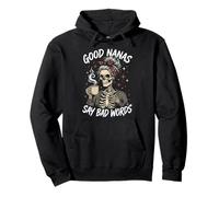 Good Nanas Say Bad Words Pullover Hoodie