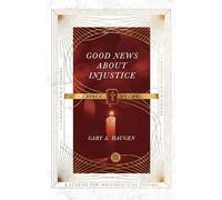 Good News About Injustice Bible Study (IVP Signature Bible Studies)