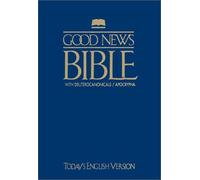 Good News Bible with Deuterocanonicals/Apocrypha-TeV by American Bible Society (Editor) (30-Nov-1996) Paperback