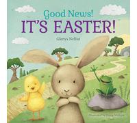 Good News! It's Easter! (Our Daily Bread for Kids Presents)
