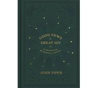 Good News of Great Joy: 25 Devotional Readings for Advent.by Piper New