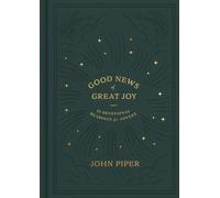 Good News of Great Joy: 25 Devotional Readings for Advent