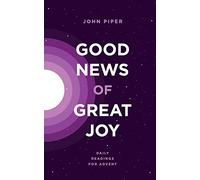 Good News of Great Joy: Daily Readings for Advent