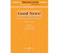 Good News!: SSAA Accompanied (Choral Programme Series): Four Contemporary Gospel Choruses