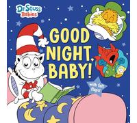 Good Night, Baby! with Dr. Seuss Babies: An Interactive Bedtime Book with Felt Flaps Featuring Baby Cat in the Hat, Baby Lorax, Baby Fox in Socks, and More! (Dr. Seuss Babies Board Books)
