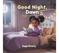 Good Night, Dawn: A Giggles & Grace Bedtime Story