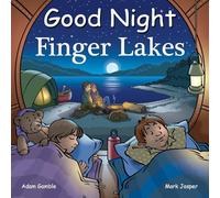 Good Night Finger Lakes (Good Night Our World)