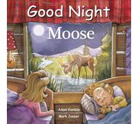 Good Night Moose (Good Night Our World)