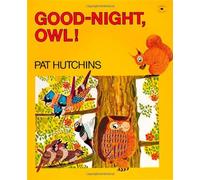 Good-Night, Owl! by Pat Hutchins (1990-04-30)