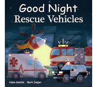 Good Night Rescue Vehicles (Good Night Our World)