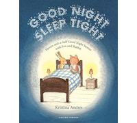 GOOD NIGHT SLEEP TIGHT: Eleven-and-a-Half Good Night Stories With Fox and Rabbit