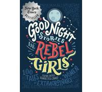 Good Night Stories for Rebel Girls