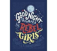 Good Night Stories for Rebel Girls