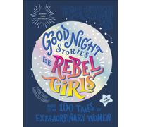 Good Night Stories for Rebel Girls (2025 New Edition) : 100+ Tales of Extraordinary Women