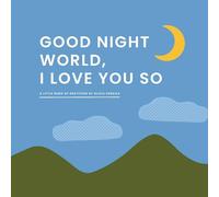 Good Night, World-I Love You So: A Little Book of Gratitude