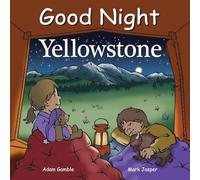 Good Night Yellowstone (Good Night Our World)