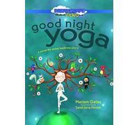 Good Night Yoga: A Pose-by-Pose Bedtime Story