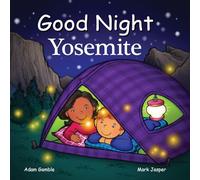Good Night Yosemite (Good Night Our World)