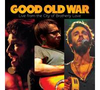 Good Old War - Live From the City of Brotherl y Love