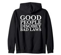 Good People Disobey Bad Laws Fighter Resistance Statement Zip Hoodie