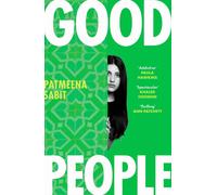 Good People: 'Utterly addictive will have by Patmeena Sabit (HB 2026)