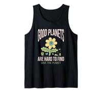 Good Planets are Hard to Find Save The Earth Environment Climate Tank Top