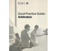 Good Practice Guide: Arbitration