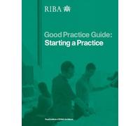 Good Practice Guide: Starting a Practice