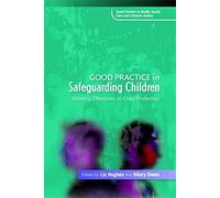 Good Practice in Safeguarding Children